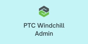 PTC Windchill Admin Training
